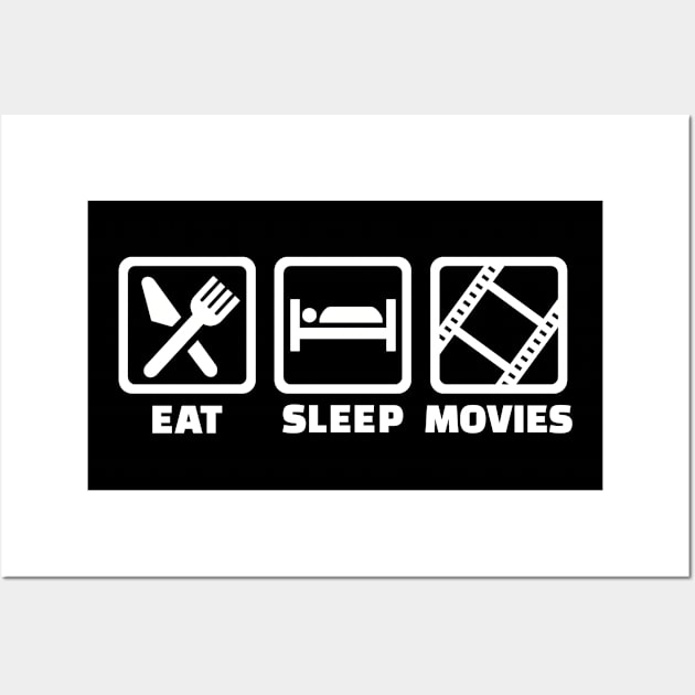 Eat sleep Movies Wall Art by Designzz